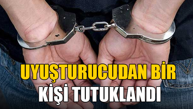 Polis üzerinde uyuşturucu bulduğu bir kişiyi tutukladı