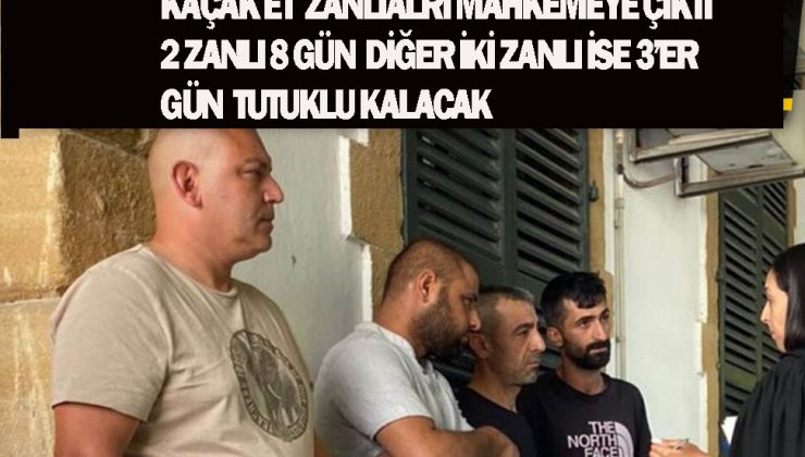 Kaçak Et tutuklusu 2 zanlı 8 diğer ikisi 3 gün tutuklu kalacak
