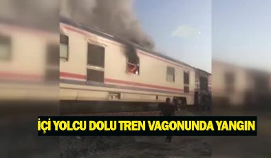 Denizli’de İçi yolcu dolu trenin vagonu alev alev yandı: