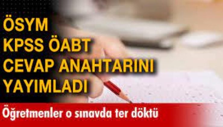 2023 KPSS ÖABT soruları ve cevapları yayımlandı