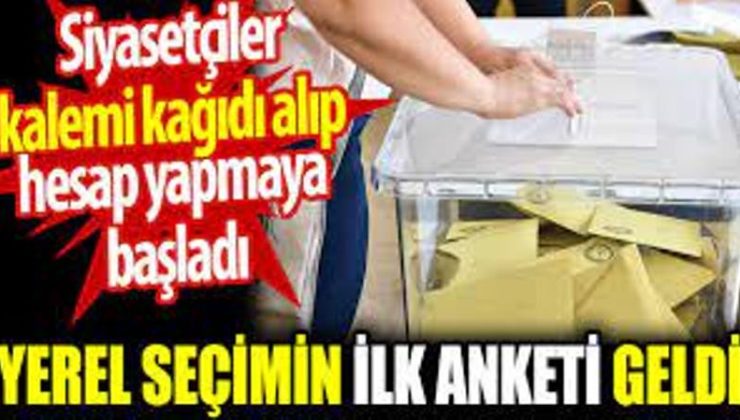 Türkiye’de Yerel seçimin ilk anketi geldi