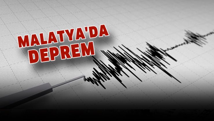 Malatya’da deprem