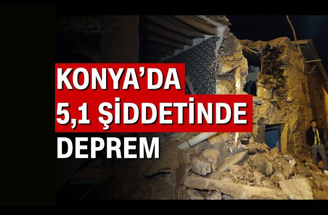 Konya’da 5 büyüklüğünde deprem, halk korkudan sokaklara döküldü
