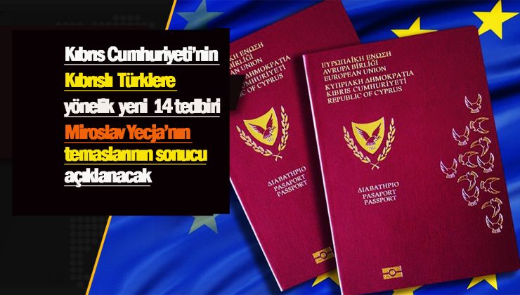 Kıbrıs Cumhuriyeti’nin Kıbrıslı Türklere yönelik yeni 14 tedbiri