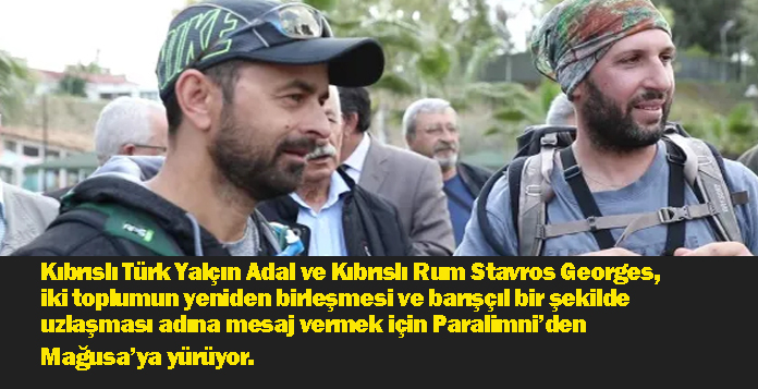 Kıbrıslı Türk Yalçın Adal ve Kıbrıslı Rum Stavros Georges, iki toplumun yeniden birleşmesi ve barışçıl bir şekilde uzlaşması adına mesaj vermek için Paralimni’den Mağusa’ya yürüyor.