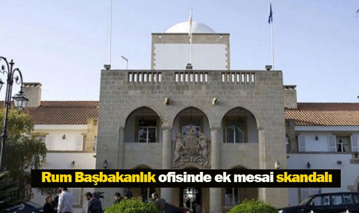 Rum Başkanlığındaki ek mesai skandalına soruşturma başlatıldı