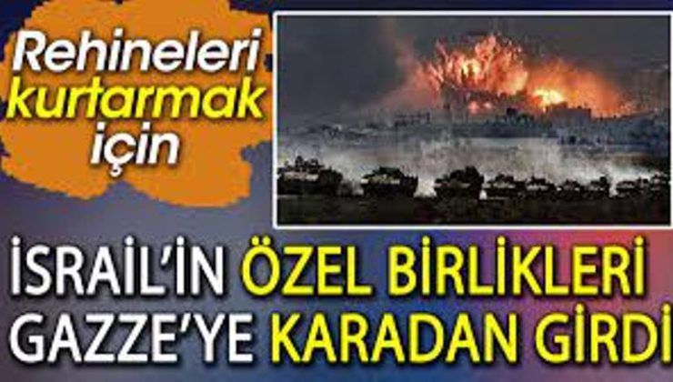 İsrail ordusu resmen duyurdu: İSRAİL ORDUSU GAZZE’YE GİRDİ Rehineler için sınırlı kara operasyonu