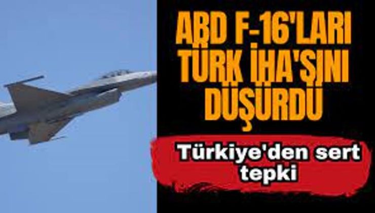 ABD’nin Türk Siha’sını düşürmesi ”Adeta ikinci çuval vakası” olarak yorumlandı