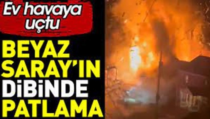 Beyaz Saray’ın dibinde patlama Ev havaya uçtu
