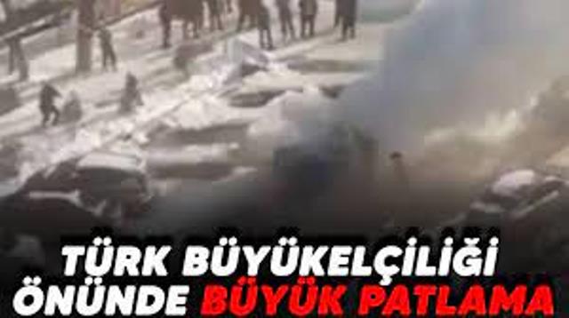 Türk Büyükelçiliği önünde patlama