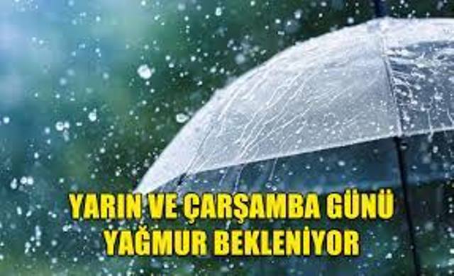 Yarın ve Çarşamba günü sağanak yağmur bekleniyor