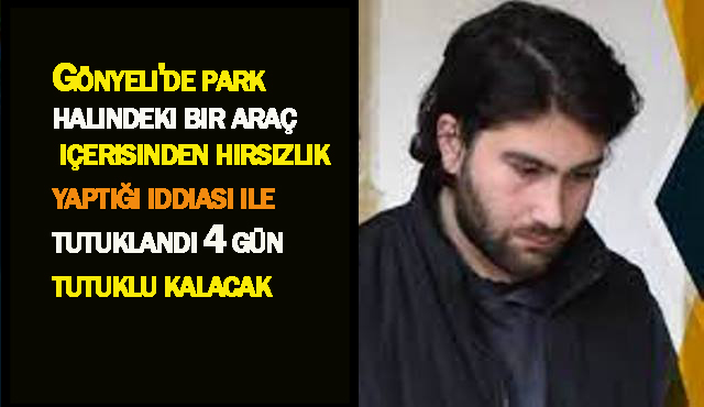Gönyeli’de park halindeki bir araç içerisinden çeşitli eşyalar çaldığı iddiası ile tutuklanan Jelalettin Hasan Kaurkah 4 gün tutuklu kalacak