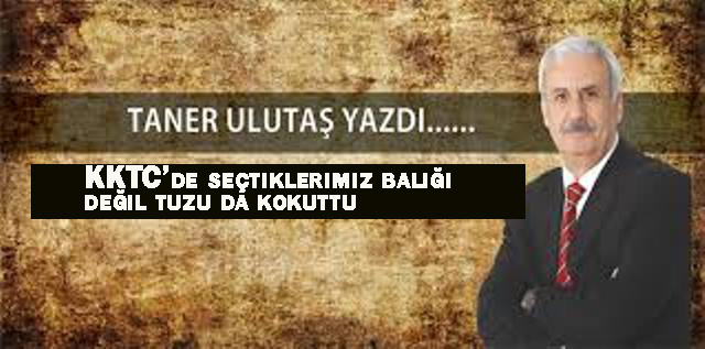 KKTC’de seçtiklerimiz balığı değil tuzu da kokuttu