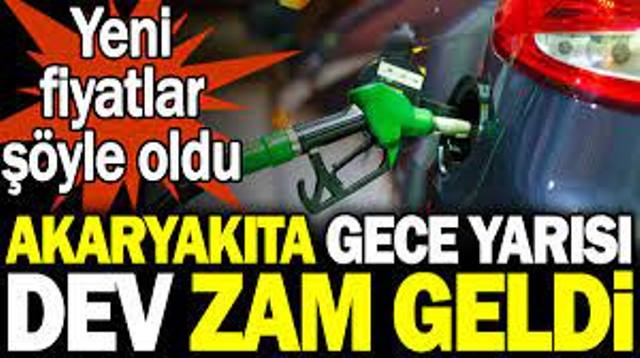 Akaryakıta gece yarısı dev zam geldi. 