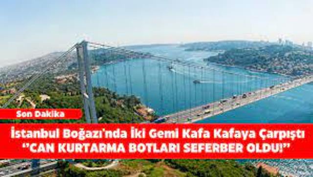 İstanbul Boğazı’nda iki gemi çarpıştı
