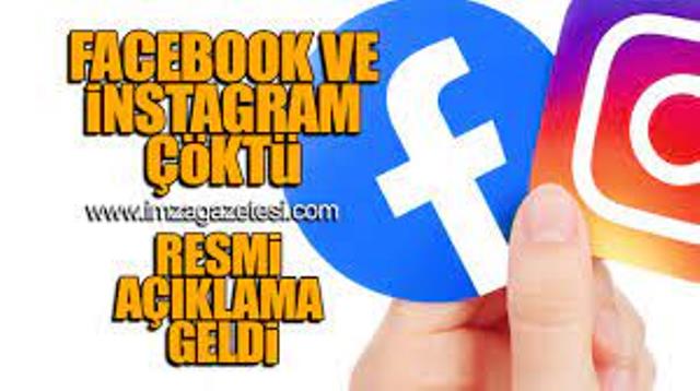 Facebook ve Instagram çöktü mü? Resmi açıklama geldi