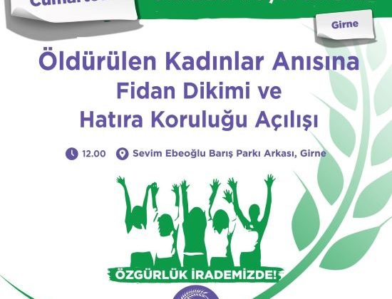 CTP Kadın Örgütü şiddete maruz kalarak hayatlarını kaybeden kadınların anısına “Umudu Yeşertmek Fidan Dikimi” yapacak