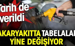 Akaryakıtta tabelalar yine değişiyor, tarih de verildi