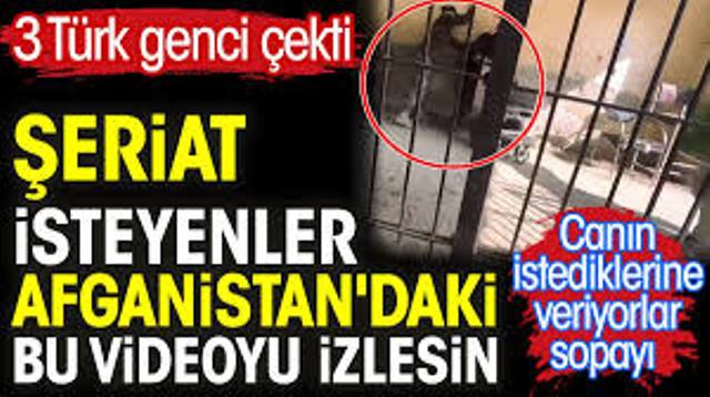 Şeriat isteyenler Afganistan’daki bu videoyu izlesin. Canın istediklerine veriyorlar sopayı. 3 Türk genci çekti