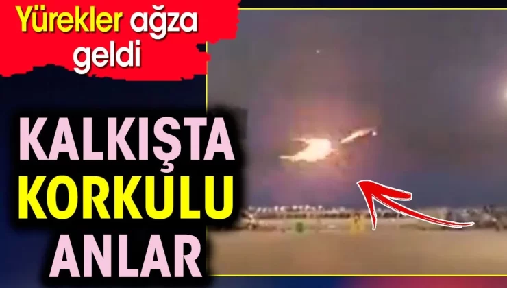 Boeing 777 tipindek uçağın motorunda ‘Alev uzaması ” yürekleri ağıza getirdi