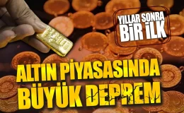 Altın piyasasında deprem: Yıllar sonra bir ilk