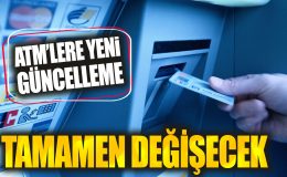 Son dakika… ATM’lerde yeni güncelleme