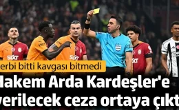 Arda Kardeşler’e verilecek ceza ortaya çıktı