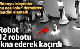 Çin’de robot 12 robotu ikna ederek kaçırdı! Videoyu izleyenler ‘bu nasıl olur’ demekten kendini alamadı