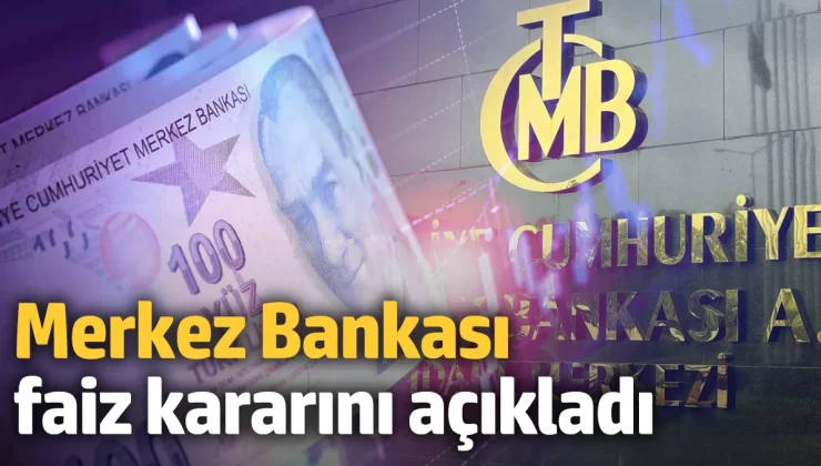 TC Merkez Bankası faiz kararını açıkladı