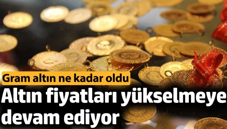Bir süre duraksama dönemi geçiren Altın fiyatları yükselmeye başladı. Gram altın ne kadar?