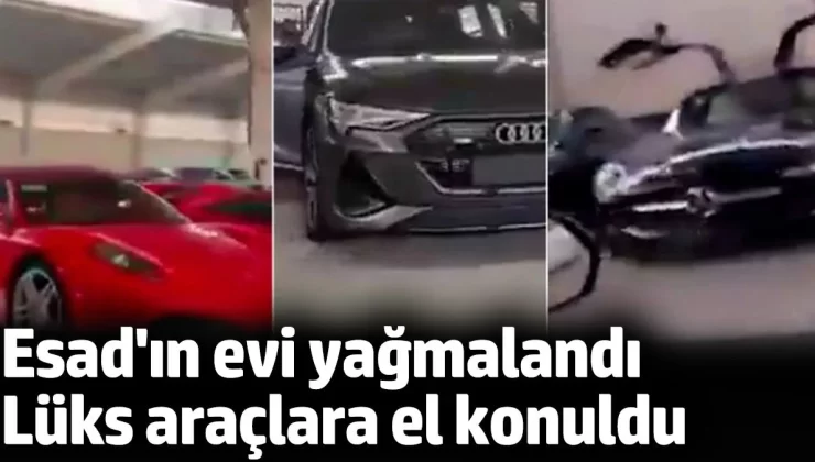 Esad’ın evi yağmalandı. Garajındaki lüks araçlara el konuldu