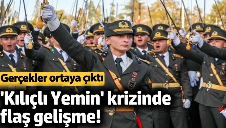 Atatürk’ün askerliyiz diyerek yemin eden Teğmenlerin ‘Kılıçlı Yemin’ krizinde flaş gelişme! gerçekler ortaya çıktı