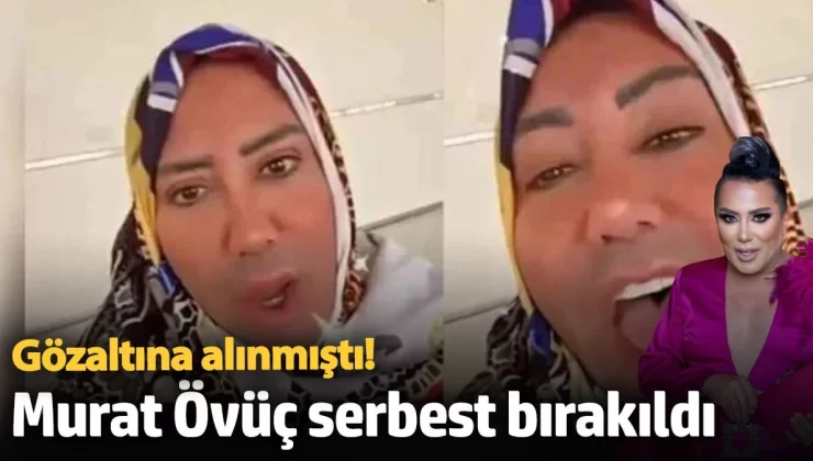 Sosyal Medya Fenomeni Murat Övünç, dini değerleri alenen aşağılama” suçlamasıyla gözaltına alındıktan sonra adli kontrol şartıyla serbest bırakıldı