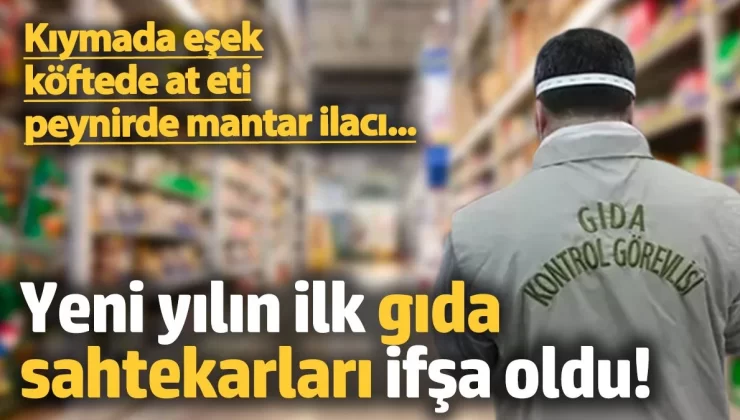 Yeni yılın ilk gıda sahtekarları ifşa oldu! İşte listeye yeni katılan 5 ürün…
