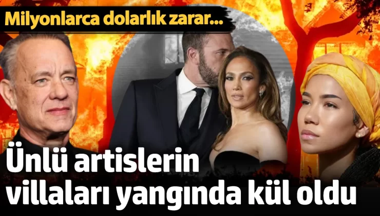 Los Angeles’taki dev orman yangınında hangi ünlüler mağdur oldu?