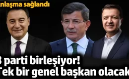 3 parti birleşiyor! Tek bir genel başkan olacak. Anlaşma sağlandı