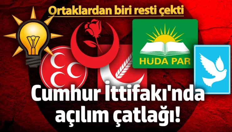 Cumhur İttifakı’nda açılım çatlağı! Ortaklardan biri resti çekti