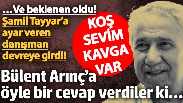 Ve beklenen oldu: Şamil Tayyar’a ayar veren danışman devreye girdi! Bülent Arınç’a öyle bir cevap verdiler ki…
