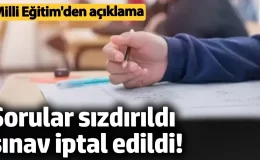 Sorular sızdırıldı sınav iptal edildi! Milli Eğitim’den açıklama