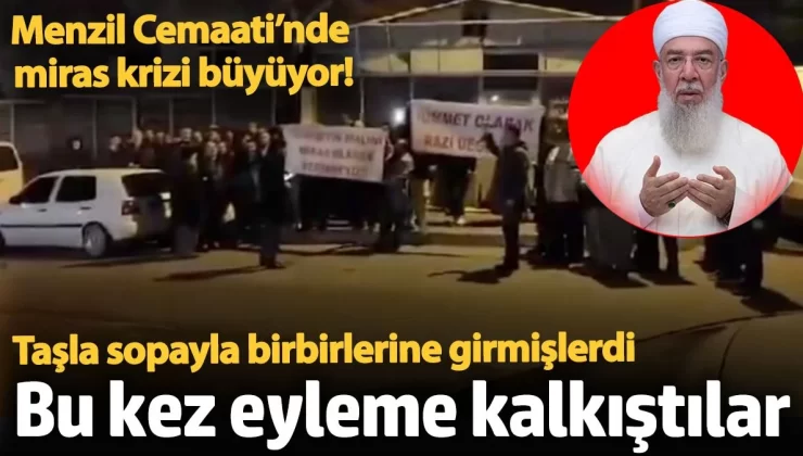 Miras dinci kesimi bir birine düşürdü. Menzil Cemaati’nde miras krizi büyürken, taşla sopayla birbirlerine girmişlerdi… Bu kez eyleme kalkıştılar