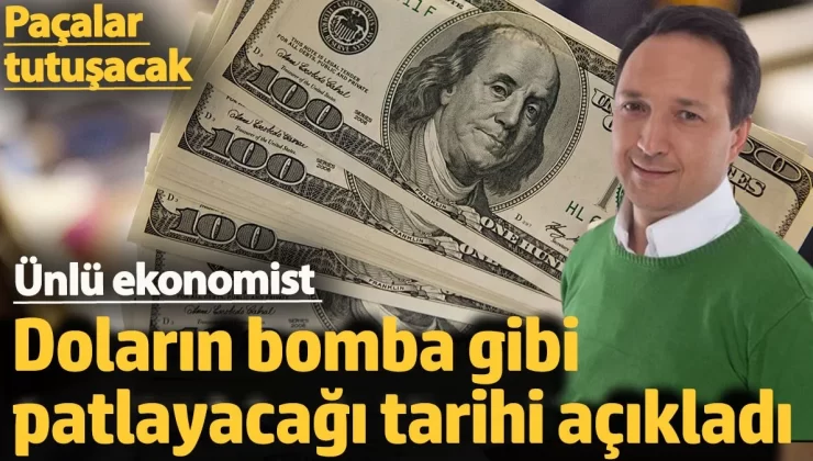 Ünlü ekonomist doların bomba gibi patlayacağı tarihi açıkladı. Paçalar tutuşacak