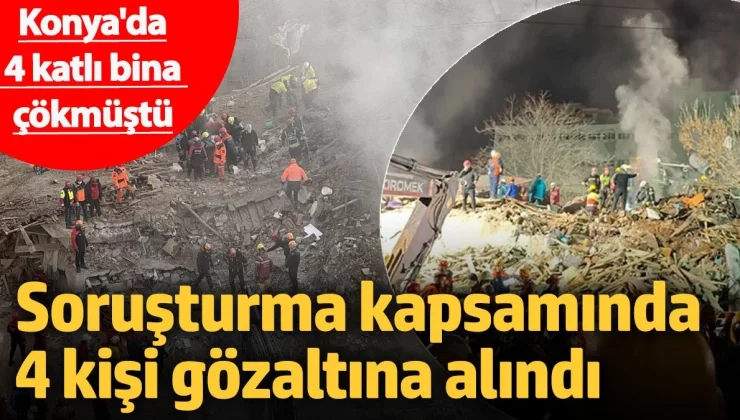 Konya’da 14 Daireli 7 dükkanlı bina çöktü, çöken binada kalanlar kurtarılmaya çalışırken 4 kişi gözaltına alındı