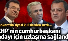 CHP’nin cumhurbaşkanı adayı için uzlaşma sağlandı! Ankara kulisleri kaynıyor…