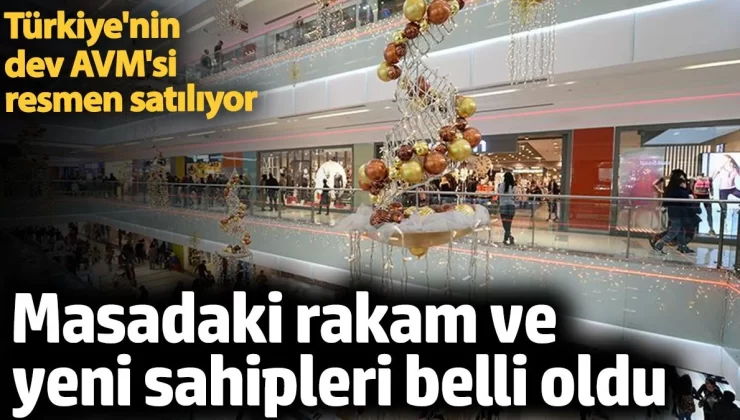 İstanbul’un dev AVM’si resmen satılıyor: Masadaki rakam ve yeni sahipleri belli oldu