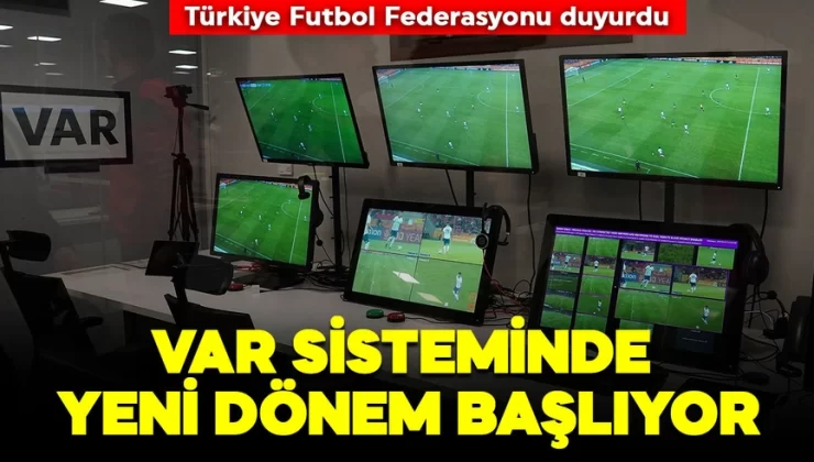 TFF resmen duyurdu! VAR hakemleri için yeni karar! Geçici süreyle uygulanacak