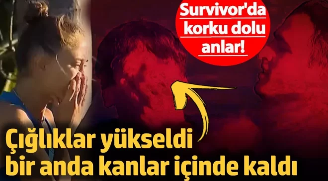 Survivor’da korku dolu anlar! Çığlıklar yükseldi bir anda kanlar içinde kaldı