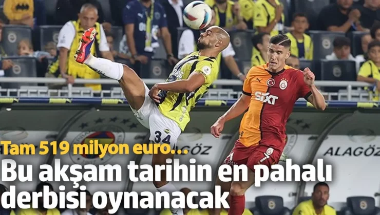 Bu akşam tarihin en pahalı derbisi oynanacak: Tam 519 milyon euro…