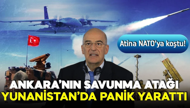 Ankara’nın savunma atağı Yunanistan’da panik yarattı! Atina NATO’ya koştu!