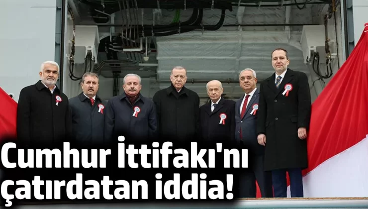 Cumhur İttifakı’nı çatırdatan iddia!