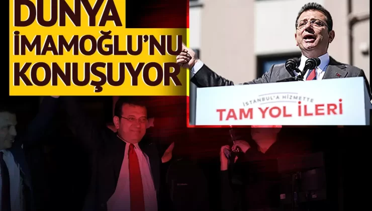 Dünya ‘siyasi rakip’ vurgusu yapıyor! Ekrem İmamoğlu’nun tutuklanması uluslararası basına damga vurdu: “Saf dışı bırakmaya yönelik hamle”